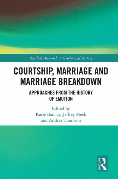 Courtship, Marriage and Marriage Breakdown (eBook, PDF)