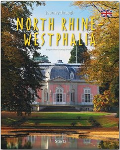 Journey through North Rhine-Westphalia - Reise durch Nordrhein-Westfalen - Schwikart, Georg;Merz, Brigitte