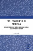 The Legacy of M. N. Srinivas (eBook, ePUB) The Legacy of M. N. Srinivas (eBook, ePUB)