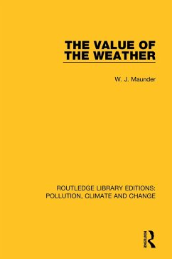 The Value of the Weather (eBook, ePUB) - Maunder, W. J.