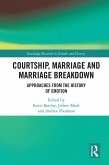 Courtship, Marriage and Marriage Breakdown (eBook, ePUB)