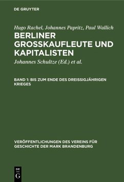 Bis zum Ende des Dreißigjährigen Krieges (eBook, PDF) - Rachel, Hugo; Papritz, Johannes; Wallich, Paul