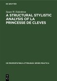 A structural stylistic analysis of La princesse de Cleves (eBook, PDF)