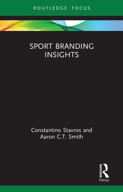 Sport Branding Insights (eBook, ePUB) - Stavros, Constantino; Smith, Aaron C. T.