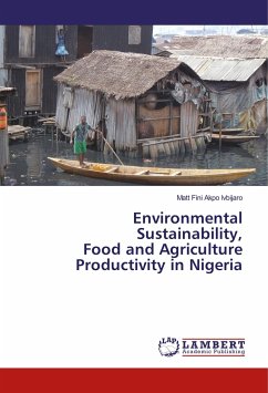 Environmental Sustainability, Food and Agriculture Productivity in Nigeria