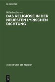 Das Religiöse in der neuesten lyrischen Dichtung (eBook, PDF)