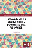 Racial and Ethnic Diversity in the Performing Arts Workforce (eBook, PDF)