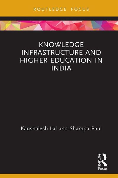 Knowledge Infrastructure and Higher Education in India (eBook, PDF)