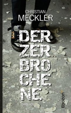 Der Zerbrochene - Meckler, Christian