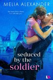 Seduced by the Soldier (eBook, ePUB)