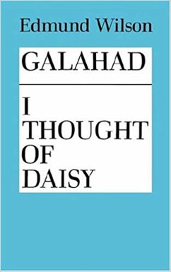 Galahad and I Thought of Daisy (eBook, ePUB) - Wilson, Edmund