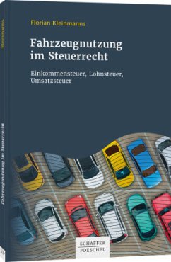 Fahrzeugnutzung im Steuerrecht - Kleinmanns, Florian