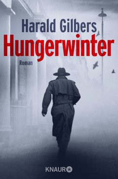 Hungerwinter / Kommissar Oppenheimer Bd.5 - Gilbers, Harald