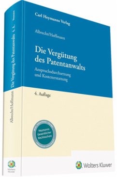 Die Vergütung des Patentanwalts - Albrecht, Friedrich;Hoffmann, Markus