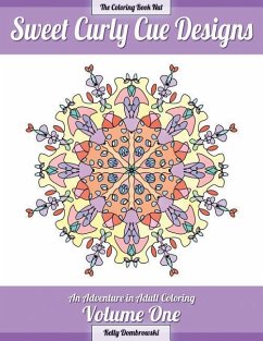 Sweet Curly Cue Designs: An Adventure in Adult Coloring - Dombrowski, Kelly