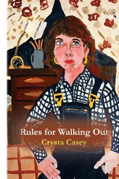 Rules for Walking Out - Casey, Crysta