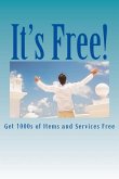 It's Free: Get 1000s of items and services Free.