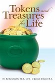 Tokens and Treasures for Life