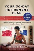 Your 30-Day Retirement Plan