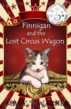 Finnigan and the Lost Circus Wagon - Wagner, Mary T.