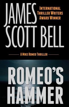 Romeo's Hammer (A Mike Romeo Thriller) - Bell, James Scott