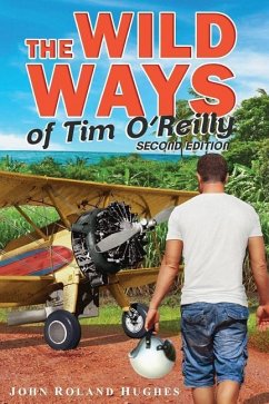 The Wild Ways of Tim O'Reilly - Hughes, John Roland