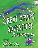 The Great Grape Adventure - Okanagan