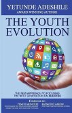 The Youth Evolution: The New Approach To Focusing The Next Generation On Success