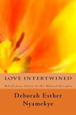 Love Intertwined: Behold Jesus Christ & His Beloved Disciples