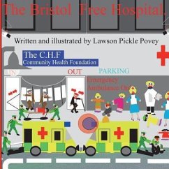 The Bristol Free Hospital. - Povey, Lawson Pickle