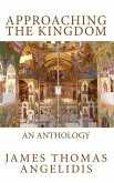 Approaching the Kingdom: An Anthology