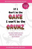 If I Can't Be The Cake, I Won't Be The Crumz (Christian Edition): Christian Edition