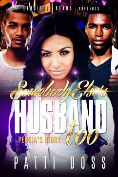 Somebody Else's Husband, Too: Persia's Story - Doss, Patti