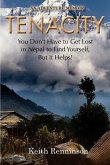 Tenacity: You Don't Have to Get Lost in Nepal to Find Yourself, But it Helps!