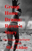 Group Home Drama: Raven's Story: The Group Home Drama Series