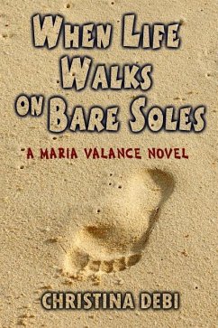 When Life Walks on Bare Soles - Debi, Christina