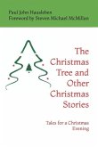 The Christmas Tree and Other Christmas Stories: Tales for a Christmas Evening