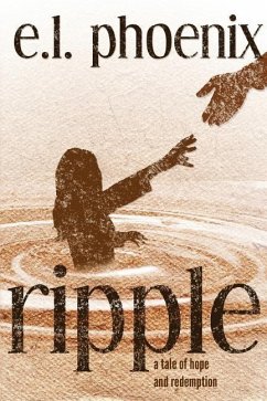 Ripple: A Tale of Hope and Redemption - Farris, E. L.