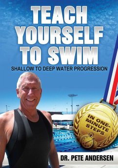 Teach Yourself To Swim Shallow To Deep Water Progression - Andersen, Pete