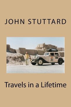 Travels in a Lifetime (with illustrations) - Stuttard, John