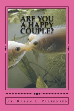 Are You a Happy Couple?: A Handbook for Healthier Relatonships - Parsonson, Karen L.