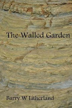 The Walled Garden - Litherland, Barry W.