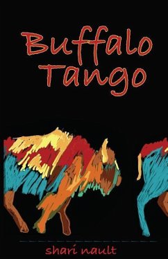 Buffalo Tango - Nault, Shari