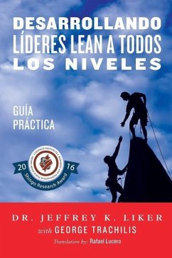 Desarrollando Lideres Lean a Todos Los Niveles: Guia Practica