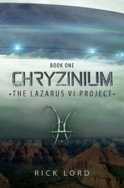 Chryzinium: The Lazarus VI Project - Lord, Rick