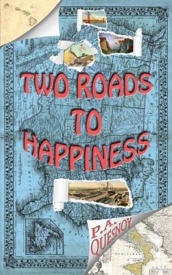 Two Roads to Happiness: The Story of Steve and Sandy - Quesnoy, P. a.