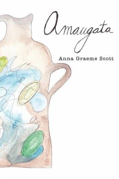 Amaugata: The third book inthe Caepe series - Scott, Anna Graeme