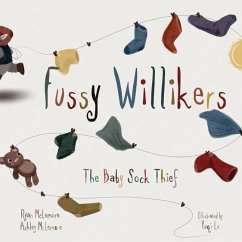 Fussy Willikers: The Baby Sock Thief - McLemore, Ashley; McLemore, Ryan