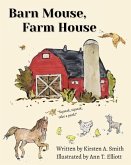 Barn Mouse, Farm House