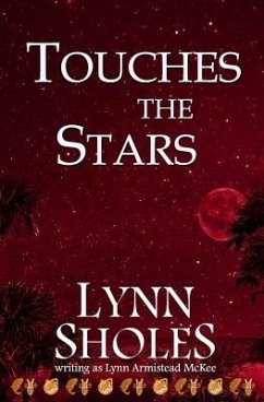 Touches the Stars - Sholes, Lynn